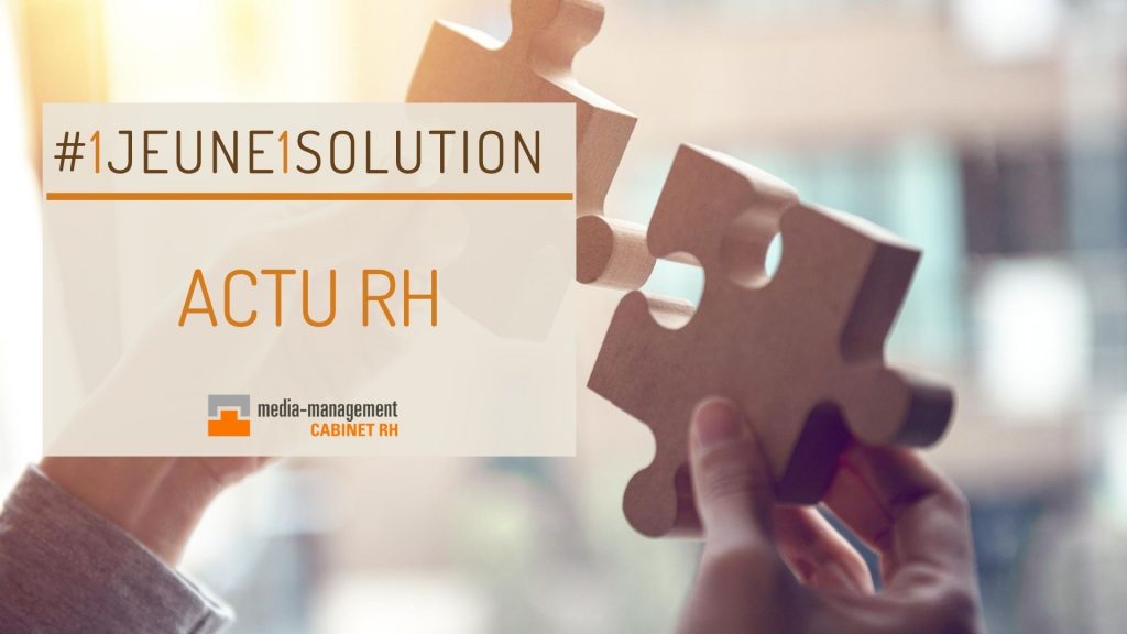 actus RH #1jeune1solution